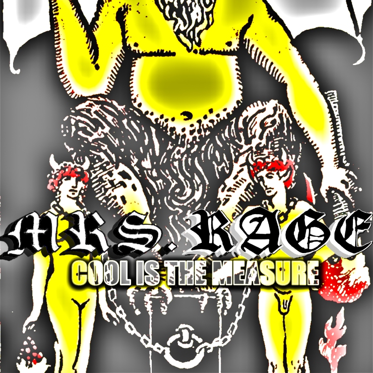 Mrs Rage - cool is the measure (2013) jamey blaze hiimwaterdragon volly volatile advena discography holly terry